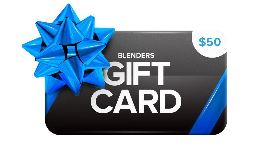 BLENDERS GIFT CARD | $50